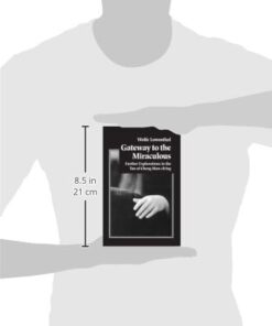 to the Miraculous: Further Explorations in the Tao of Cheng Man Ch'ing