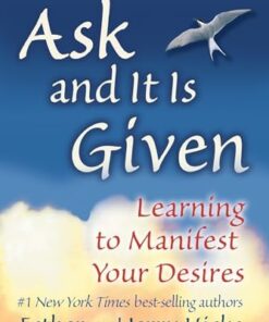 and It is Given: Learning to Manifest Your Desires