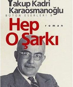 O Şarkı: Bütün Eserleri - 9