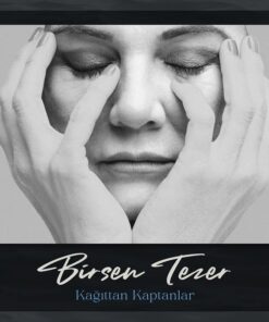 Kağıttan Kaptanlar - Birsen Tezer
