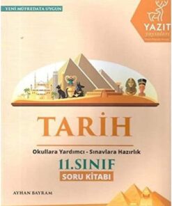 11. Sınıf Tarih Soru Kitabı: Okula Yardımcı Sınavlara Hazırlık