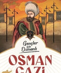 İçin Osmanlı - Osman Gazi
