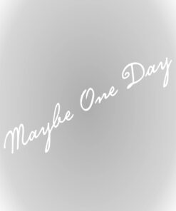 Aksesuar 20 x 4 cm Belki Bir Gün, Maybe One Day Sticker Oto Sticker Beyaz