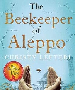 Beekeeper of Aleppo: The Sunday Times Bestseller and Richard & Judy Book Club Pick (Kapak değişebilir): The heartbreaking tale that everyone's talking about