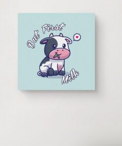 But First Milk | Bebek Odasına Özel Kanvas 25 X 25 Cm Ölçüsündedir.