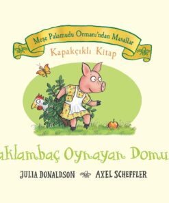Oynayan Domuz (Ciltli): Kapakçıklı Kitap