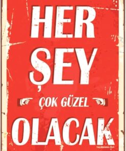 Kuşe Kağıt Duvar Posteri Her Şey Çok Güzel Olacak Retro Vintage Drtr0036