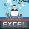 Başlayanlar İçin Excel: Oku, İzle, Dinle, Öğren! İnteraktif Eğitim Videoları Kodlab Tv'de!: Oku, İzle, Dinle, Öğren! İnteraktif Eğitim Videoları Kodlab Tv'de!
