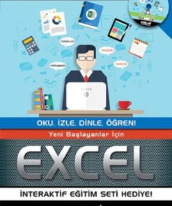 Başlayanlar İçin Excel: Oku, İzle, Dinle, Öğren! İnteraktif Eğitim Videoları Kodlab Tv'de!: Oku, İzle, Dinle, Öğren! İnteraktif Eğitim Videoları Kodlab Tv'de!