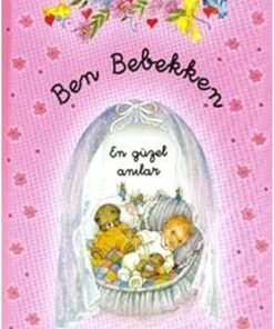 Bebekken Pembe: En Güzel Anılar
