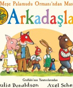 Palamudu Ormanı’ndan Masallar - ARKADAŞLAR