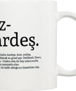 Kız Kardeş Kelime Anlamlı Baskılı Kupa Bardak Kahve Bardağı Kız Kardeşe Özel Tasarım Hediye 107226