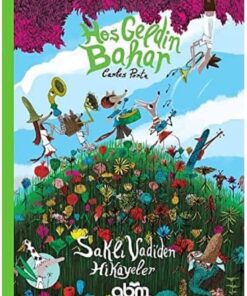 Geldin Bahar: Saklı Vadi'den Hikayeler