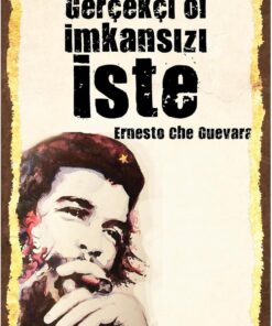 Kuşe Kağıt Duvar Posteri Che Gerçekçi Ol Imkansızı Iste Retro Vintage Drtr0013