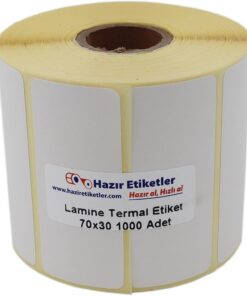 etiketler , hazır al hızlı al Lamine Termal Etiket 70mm x 30mm Ruloda 1000 Adet 40mm Kuka Çapında Direk Termal Transfer Etiketi