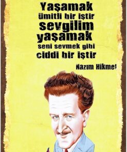Kuşe Kağıt Duvar Posteri Yaşamak Ümitli Bir Iştir Nazım Hikmet Retro Vintage Drtr0019