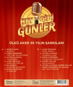 Aker - 35 Yılın Şarkıları - Hey Gidi Günler Plak LP - Sezen Aksu, Ferdi Özbeğen, Ayten Alpman, Ajda Pekkan, Nil Burak, Selda Bağcan ve Akrep Nalan