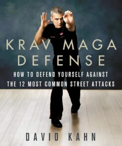 Maga Defense: How to Defend Yourself Against the 12 Most Common Unarmed Street Attacks