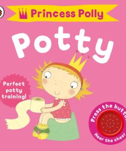 Polly's Potty: A Noisy Sound Book