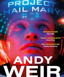 Hail Mary: The Sunday Times bestseller from the author of The Martian