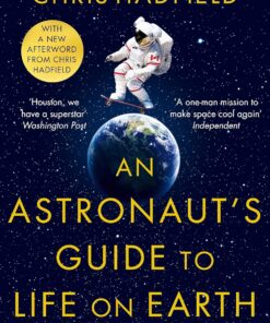 Astronaut's Guide to Life on Earth (Kapak Resmi değişebilir)