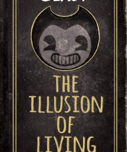 The Illusion of Living